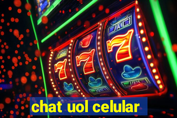 chat uol celular